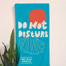 Load image into Gallery viewer, Beach Towel Do Not Disturb (Très Busy Melting)