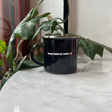 Load image into Gallery viewer, Enamel Mug From Beirut with Love