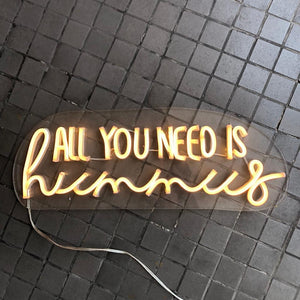 Neon Sign All You Need Is Hummus