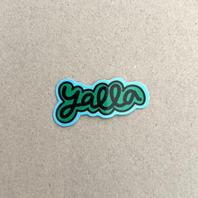 Load image into Gallery viewer, Vinyl Sticker Yalla (يلا)