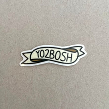 Load image into Gallery viewer, Vinyl Sticker Yo2bosh (يؤبش)