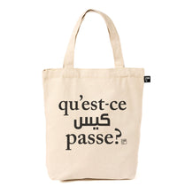 Load image into Gallery viewer, Lighter Tote Bag Qu&#39;est-ce Qui Se Passe?